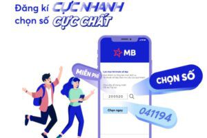 MỞ TÀI KHOẢN MB BANK Online Số Đẹp Miễn Phí: Hướng Dẫn chi tiết