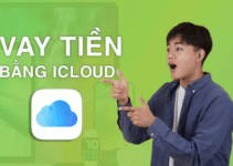 10+ App Vay Tiền Qua ICLOUD IPhone 24/24 Online Nhanh Uy Tín (T02/2023)